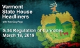 Guy Page State House Headliners - S.54 Regulation of  Cannabis