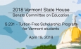 Vermont State House: S.231 - Tuition-Free Scholarship Program for Vermont Students 4/18/18