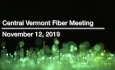 Central Vermont Fiber - November 12, 2019
