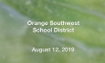 Orange Southwest School District - August 12, 2019