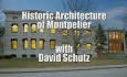 First Wednesdays - Historic Architecture of Montpelier with David Schutz