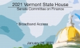 Vermont State House - Broadband Access 1/29/2021