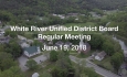 White River Unified District Board - June 19, 2018