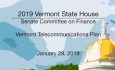 Vermont State House - Vermont Telecommunications Plan 1/29/19