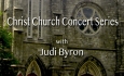 Christ Church Concert Series - Judi Bryon