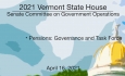 Vermont State House - Pensions: Governance and Task Force 4/16/2021