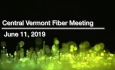 Central Vermont Fiber - June 11, 2019